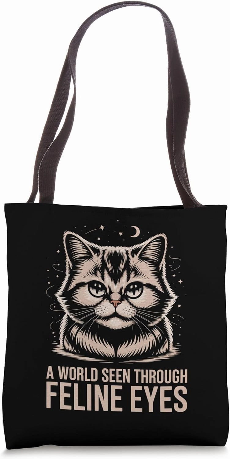 A World Seen Through Feline Eyes Cat Lover Feline Pet Meow Tote Bag