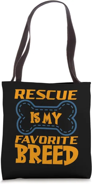 Adopt Don't Shop Rescue Paws Bark Pet Abandoned Dog Breed Tote Bag
