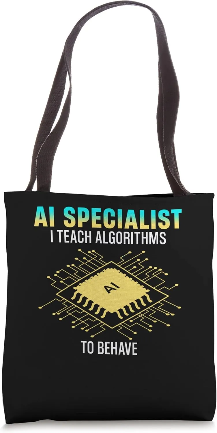 AI Specialist Teach Algorithms | Artificial Intelligence Tote Bag