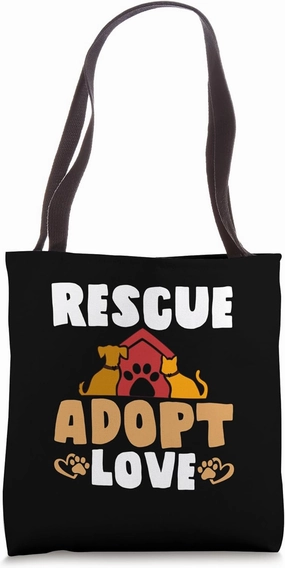 Animal Rescue Pet Adoption Dog Cat Adopt Tote Bag