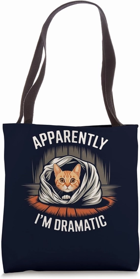 Apparently I'm Dramatic Cat Lover Funny Sarcastic Humor Meme Tote Bag
