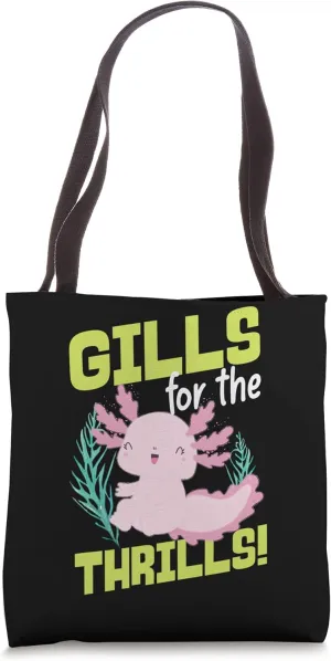 Axolotl for Girls: Gills for the Thrills! Tote Bag