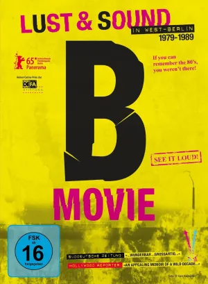 B-Movie: Lust & Sound in West-Berlin 1979-1989