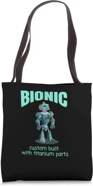 BIONIC Custom Built With Titanium Parts Tote Bag