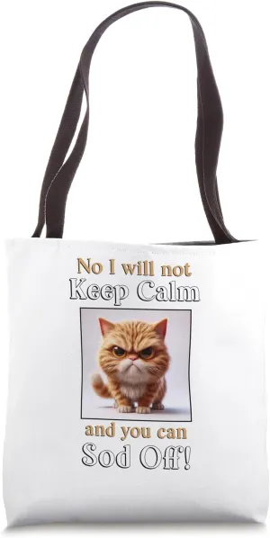 Cat Grumpy Ginger cat funny pet lover keep calm sod off Tote Bag
