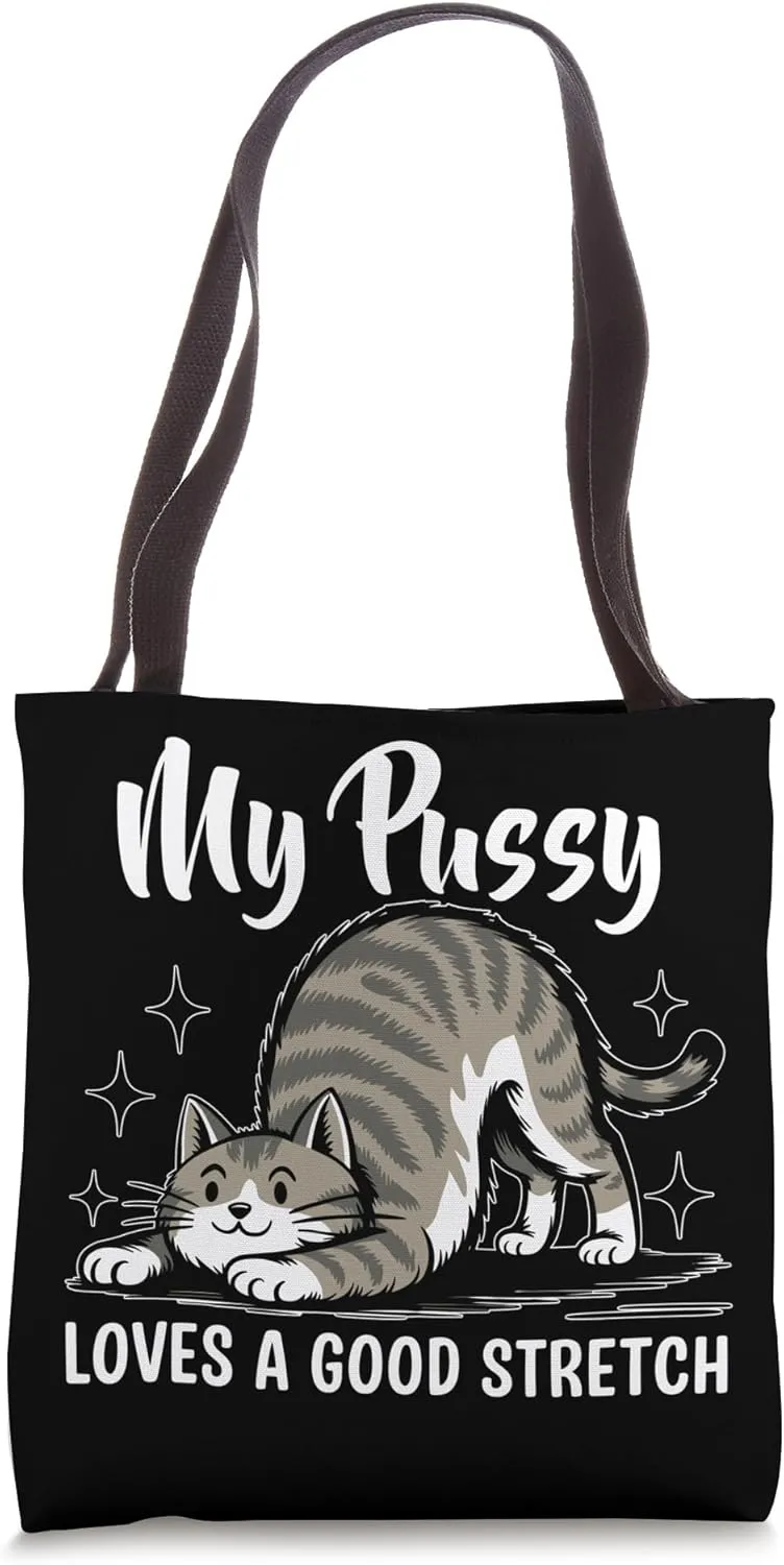 Cat Love A Good Stretch Humor Meme Sarcastic Tote Bag
