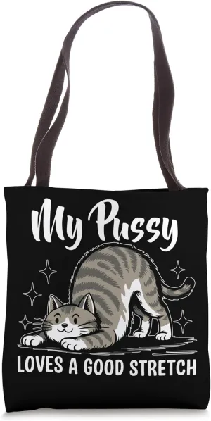 Cat Love A Good Stretch Humor Meme Sarcastic Tote Bag