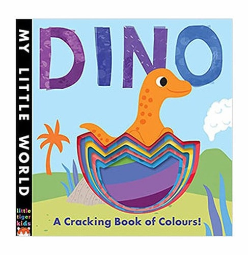Dino: A Cracking Book of Colours (My Little World) [Hardcover] Litton Jonathan and Galloway Fhiona