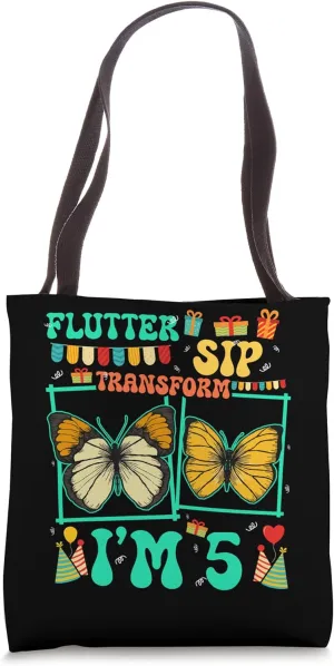 Flutter Sip Transform I'm 5 Butterfly Kid 5th Birthday Tote Bag