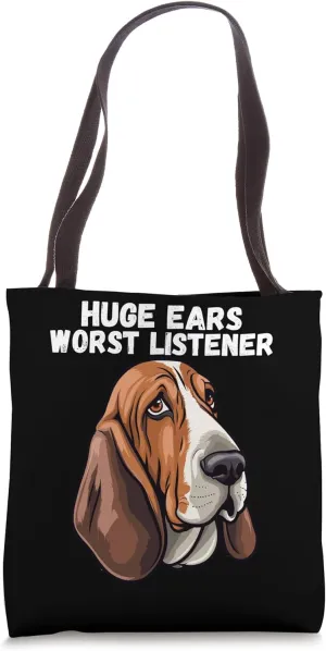 Funny Basset Hound Huge Ears Worst Listener Basset Hound Tote Bag