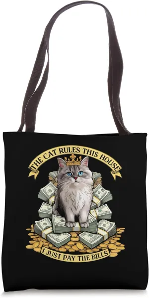 Funny Cat Rules This House Pay The Bills Pet Owner Humor Tote Bag