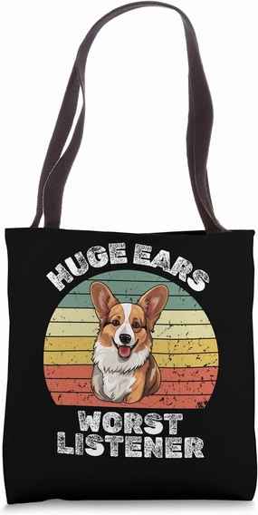 Funny Corgi Huge Ears Worst Listener Welsh Corgi Tote Bag