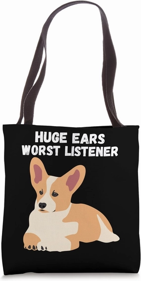 Funny Corgi Huge Ears Worst Listener Welsh Corgi Tote Bag
