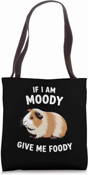 Funny Hamster Pet Owner Rodent Moody Give Me Foody Tote Bag