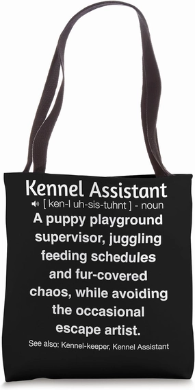 Funny Kennel Assistant Tote Bag
