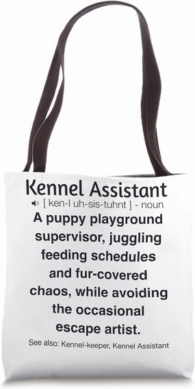 Funny Kennel Assistant Tote Bag