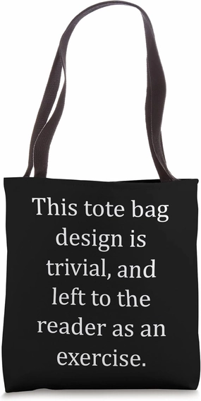Funny Nerdy This Design is Trivial Exercise Math Teacher Tote Bag
