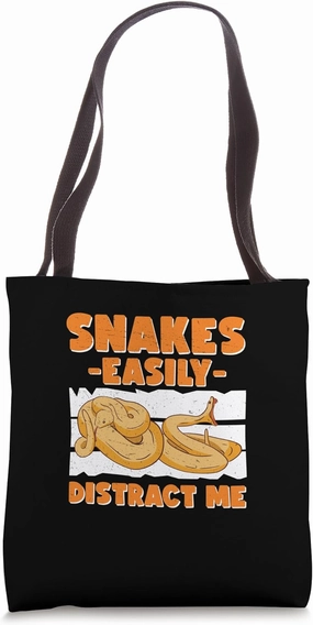 Funny Snakes Easily Distract Me A Snake Charming Enthusiast Tote Bag