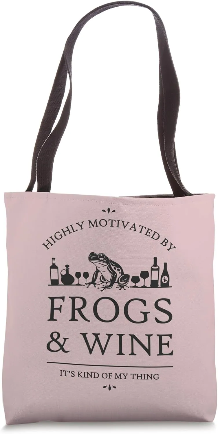 Highly Motivated by Frogs and Wine Tote Bag