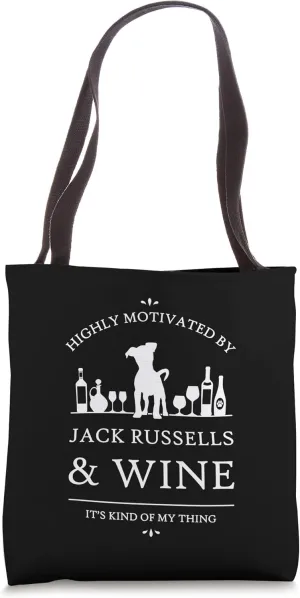 Highly Motivated by Jack Russells and Wine Tote Bag