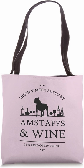 Highly Motivated by AmStaffs (cropped ears) and Wine Tote Bag