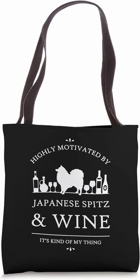 Highly Motivated by Japanese Spitz and Wine Tote Bag