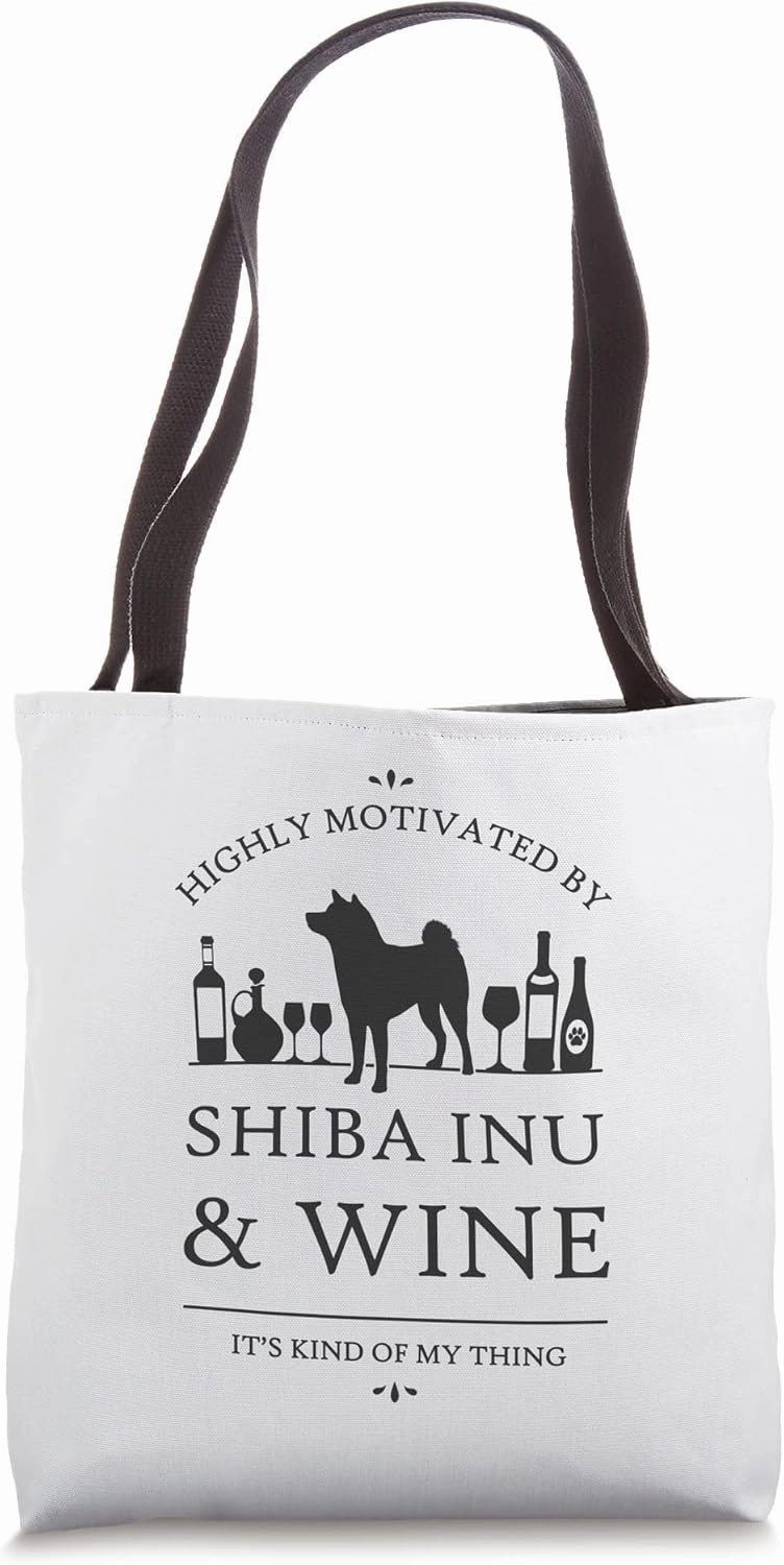 Highly Motivated by Shiba Inu and Wine Tote Bag