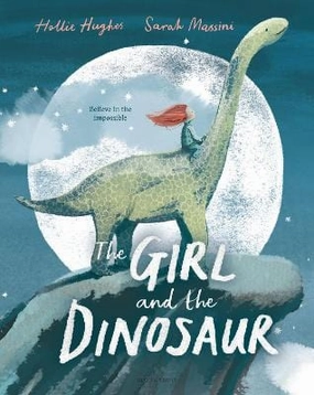 Hollie Hughes: The Girl and the Dinosaur [2020] paperback