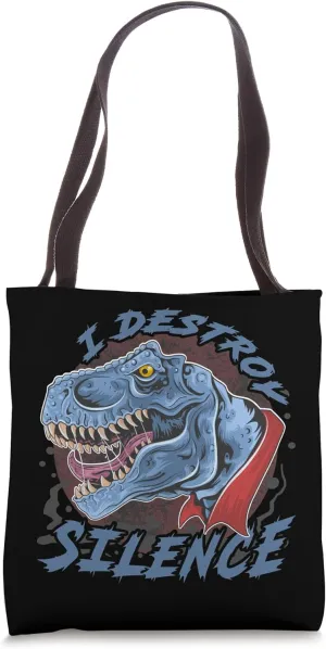 I Destroy Silence. I destroy silence and calm. Tote Bag
