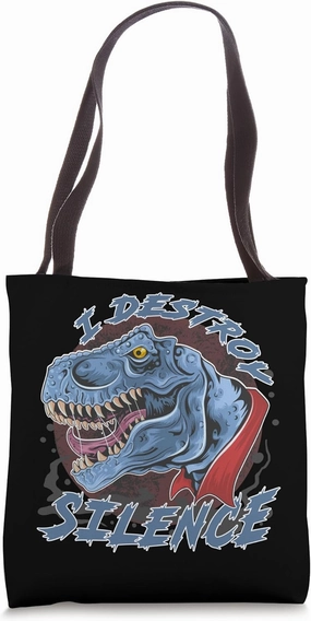 I Destroy Silence. I destroy silence and calm. Tote Bag