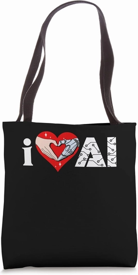 I Love Artificial Intelligence | Robot Human | AI Tote Bag