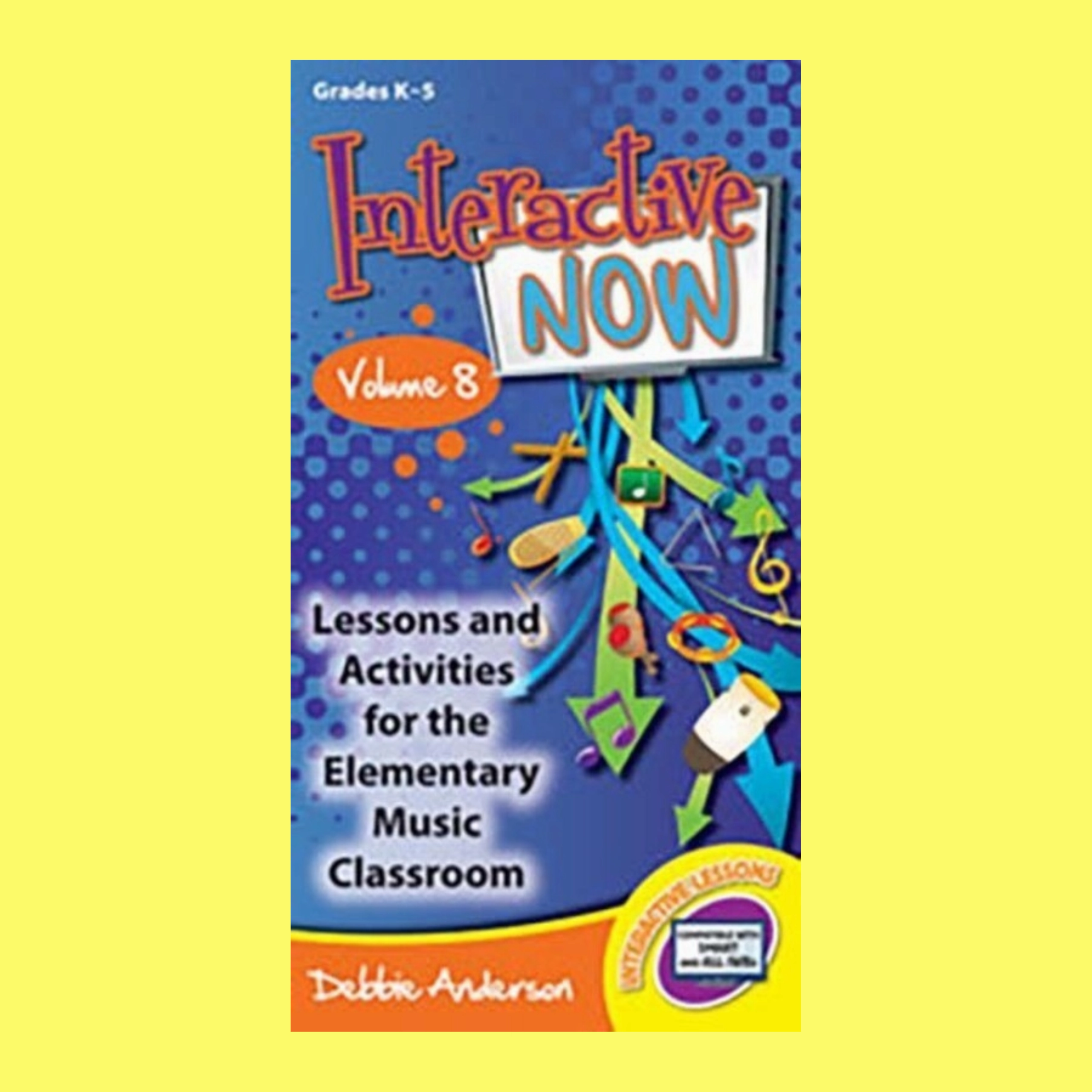 Interactive Now Volume 8 - Smart Interactive Whiteboard Edition Cd-Rom For Teachers