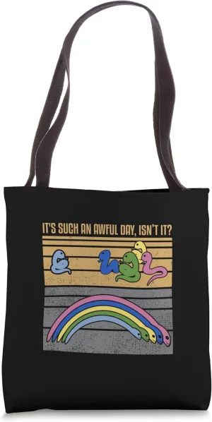 It's Such An Awful Day Isn't It Animal Snake Tote Bag