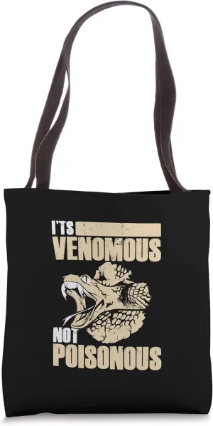 It's Venomous Not Poisonous Funny snake Tote Bag