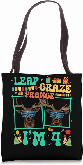 Leap Graze Prance I'm 4 Deer Lover Kid 4th Birthday Tote Bag