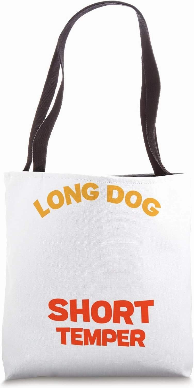 Long Dog Short Temper Dachshunds Puppy Owner Dachshund Tote Bag