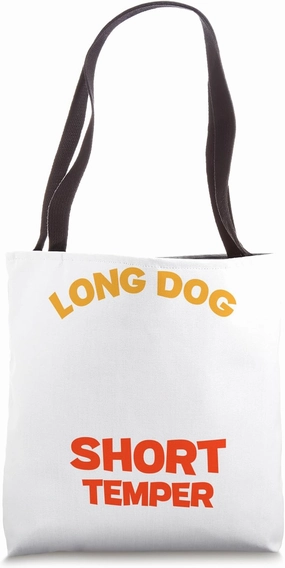 Long Dog Short Temper Dachshunds Puppy Owner Dachshund Tote Bag