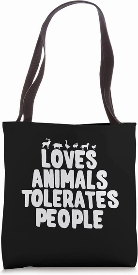 Loves Animals Tolerates People Funny Vegetarian Vegan Humor Tote Bag