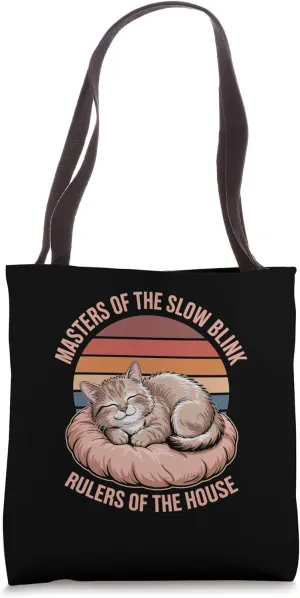 Masters Of The Slow Blink Rulers Of The House Cat Lover Pet Tote Bag