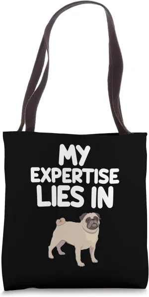 My Expertise Lies in Pugs Small Dog Breed Wrinkly Face Round Tote Bag