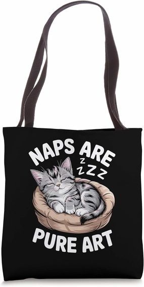 Naps Are Pure Art Cat Lover Feline Pet Meow Love Cats Tote Bag