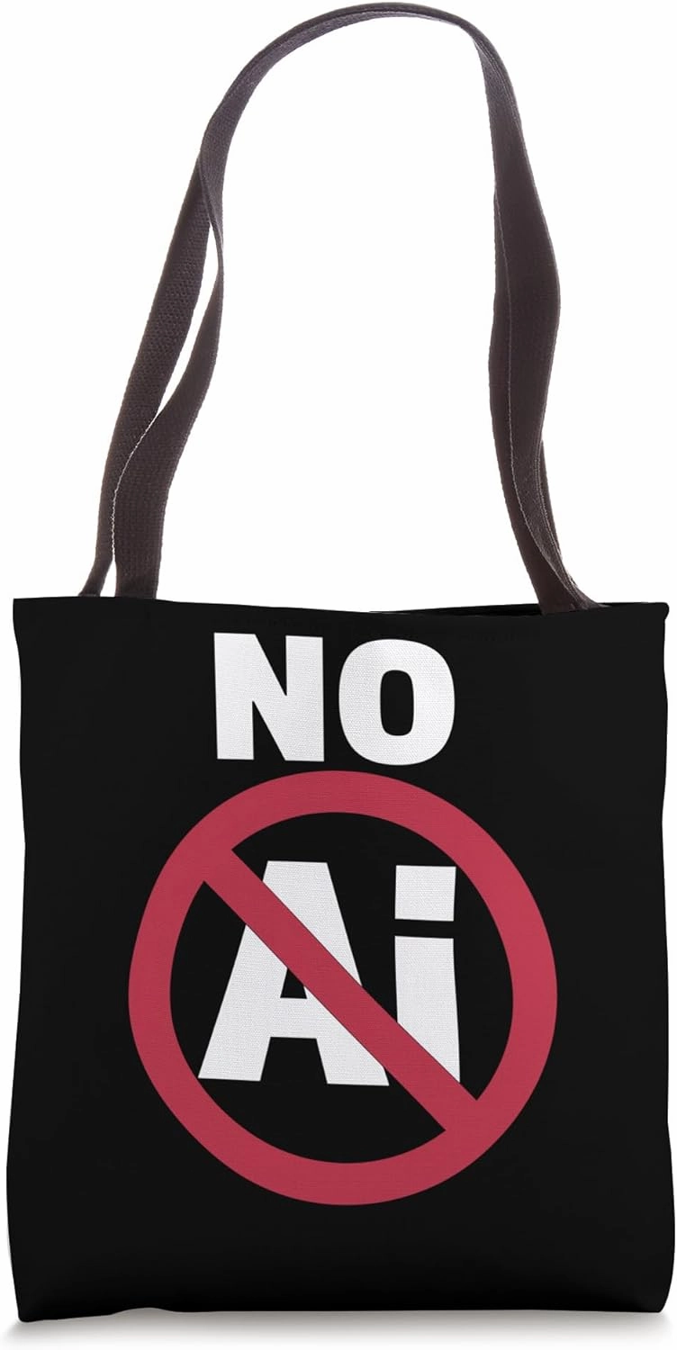 NO Stop Ai Against Ai Artificial Intelligence Digital Detox Tote Bag