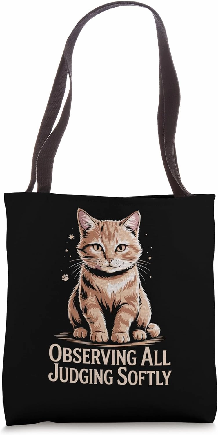 Observing All Judging Softly Cat Lover Feline Pet Meow Cats Tote Bag