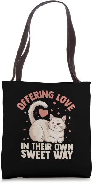 Offering Love In Their Own Sweet Way Cat Lover Feline Pet Tote Bag