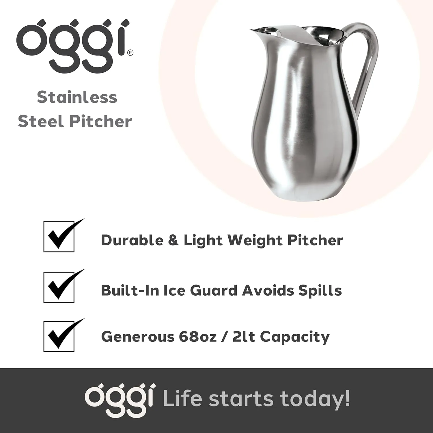 OGGI Stainless Steel Pitcher- Stainless Steel Water w/Ice Guard, Water Carafe, Great Metal Container for Entertaining, Ideal 68oz / 2 Lt Drink Pitcher