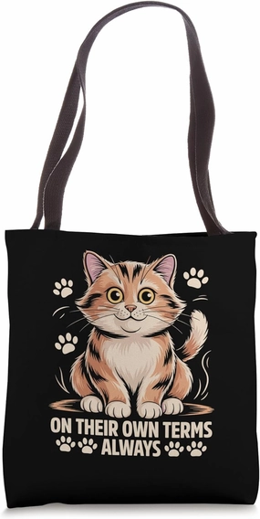 On Their Own Terms Always Cat Lover Feline Pet Meow Love Cat Tote Bag