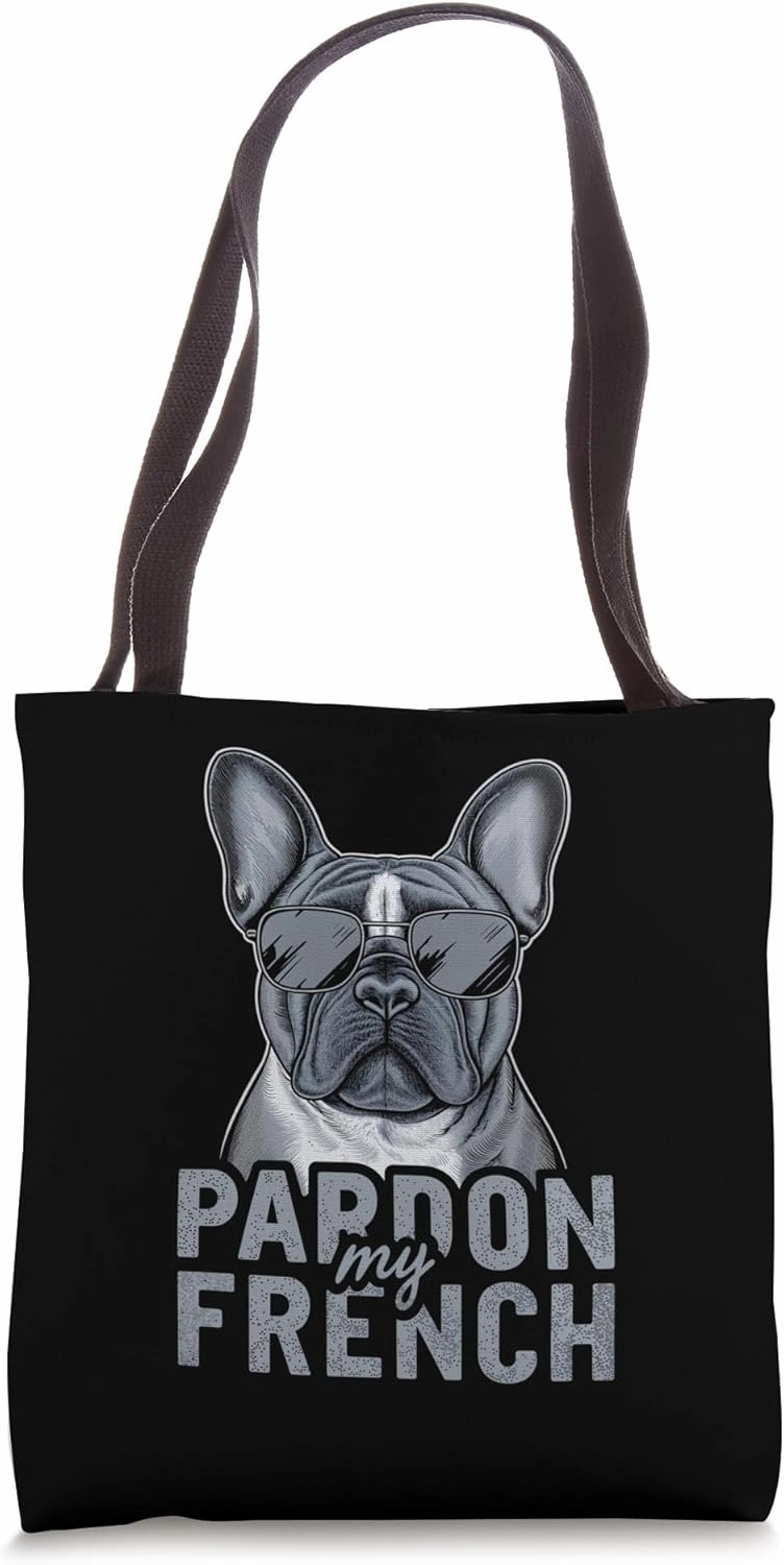 Pardon My French Bulldog Dog Pet Owner Frenchie Tote Bag