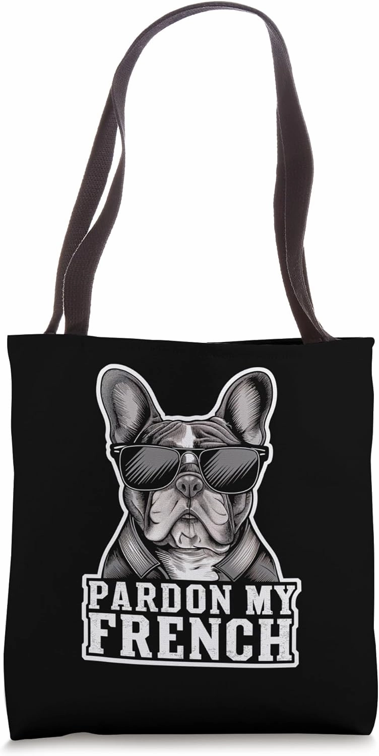 Pardon My French Bulldog Frenchie Dog Pet Owner Style Tote Bag