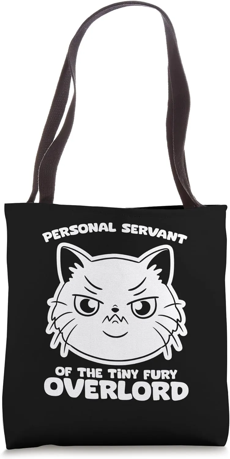 Personal Servant of the Tiny Furry Overlord Cat Lover Owner Tote Bag