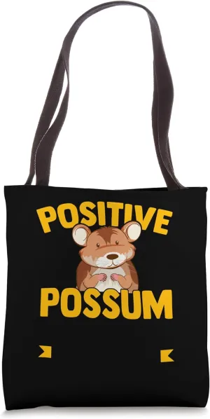 Positive Possum Believes You Can Quotes for Rodent Owners Tote Bag